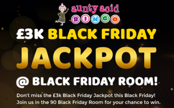 Play £3K Black Friday Jackpot on Aunty Acid Bingo